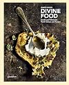 Divine Food: Israeli and Palestinian Food Culture and Recipes