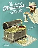 The Big Book Of Treasures The Most Amazing Discoveries Ever Made And Still To Be Made