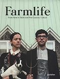 Farmlife From Farm To Table And New Farmers