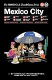 Mexico City The Monocle Travel Guide Series