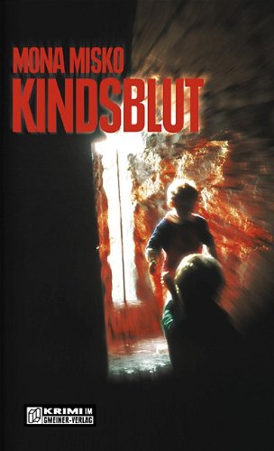 Kindsblut. Zweiter Contoli-Heinzgen-Krimi