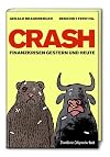 Crash: Finanzkrisen gestern und heute