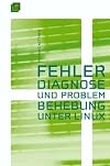 Fehlerdiagnose und Problembehebung unter Linux