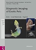 Diagnostic Imaging Of Exotic Pets Birds Small Mammals Reptiles