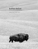 Buffalo Ballad On The Trail Of An American Icon