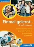 Einmal gelernt - nie mehr vergessen: Nummern & Zahlen merken. Spielerisches Gedächtnis. Mnemotechniken. Leichter lernen