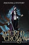 Wicked Crown (Shattered Kingdom, #2)