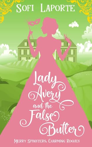 Lady Avery and the false butler / Sofi Laporte