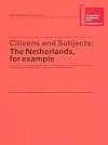 Citizens and Subjects: The Netherlands, for Example