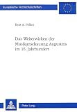 Das Weiterwirken Der Musikanschauung Augustins Im 16 Jahrhundert