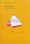 Bruno Munari: Air Made Visible: A Visual Reader on Bruno Munari