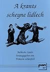 A krants scheyne lidlech
