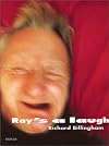 Richard Billingham: Ray's a Laugh