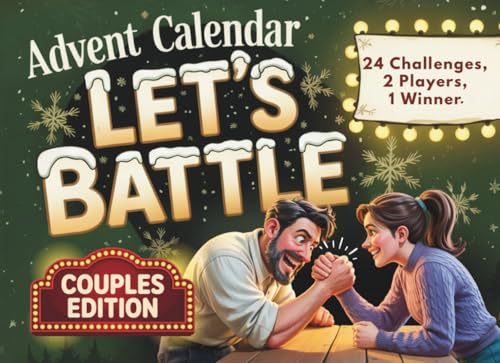 Advent Calendar: The Great Advent Challenge for Couples – Let’s Battle | 24 Days of Interactive Challenges &amp; Bra