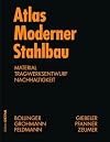 Atlas moderner Stahlbau Material , Tragwerksentwurf, Nachhaltigkeit