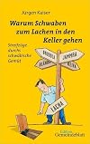 Warum Schwaben zum Lachen in den Keller gehen (buch)