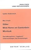 Analysen und Reflexionen, Bd. 15: Interpretation. Max Frisch, Mein Name sei Gantenbein, Montauk, Stiller: Untersuchungen und Anmerkungen