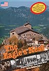Eagle's Nest from Adolf Hitler to the Present Day