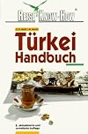 Türkei Handbuch: Für Reisen zwischen Orient und Okzident