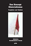 Das Konzept Materialismus : Pamphlete und Traktate