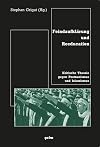 Feindaufkl&auml;rung und Reeducation: Kritische Theorie gegen Postnazismus und Islamismus