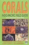 Corals: Indo-Pacific Field Guide