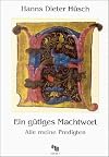 Ein gütiges Machtwort : Alle meine Predigten