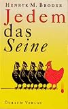 Jedem das Seine.