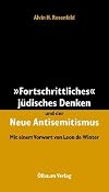 "Progressive" Jewish Thought and the New "Anti-Semitism"