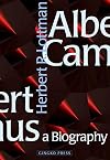 Albert Camus: A Biography