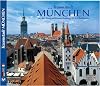 Traumstadt München.: Mit der Umgebung und den Königsschlössern Ludwig II.