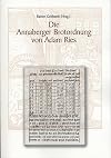 Die Annaberger Brotordnung von Adam Ries: kommentierte und bearbeitete Faksimileausgabe der 1533 erstellten und 153