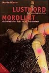 Lustmord - Mordlust.