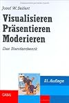 Visualisieren. Präsentieren. Moderieren
