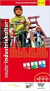 Route der Industriekultur per Rad: 1:50000: Welterbe Zollverein, Jahrhunderhalle Bochum, Deutsches Bergbau-Museum, Umspannwerk Recklinghausen, ... Hansa, dasa Dortmund Deutsche Arbeitsschut...