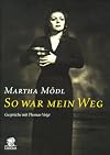So war mein Weg