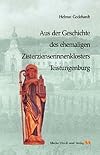 Aus der Geschichte des ehemaligen Zisterzienserinnenklosters Teistungenburg im Eichsfeld : Urkundenbuch des Klosters Teistungenburg im Eichsfelde