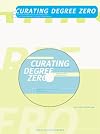 Curating Degree Zero