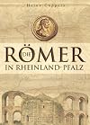 Die Römer in Rheinland-Pfalz