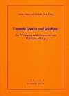 Umwelt, Macht und Medizin : zur Würdigung des Lebenswerks von Karl-Rainer Fabig
