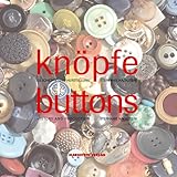 Knopfe Buttons Geschichte Und Herstellung History And Production