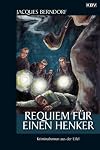 Requiem f&uuml;r einen Henker: Ein Siggi-Baumeister-Krimi