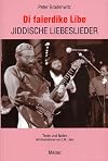 Jiddische Liebeslieder : Texte und Noten