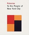 Blinky Palermo: To the People of New York City