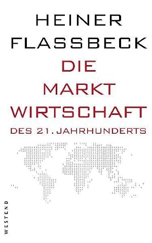 Die Marktwirtschaft des 21. Jahrhunderts