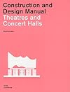 Theatres and Concert Halls (Construction and Design Manual)