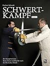 Schwertkampf 02: Der Kampf mit dem Kurzschwert und Buckler nach der Deutschen Schule