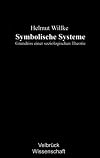 Symbolische Systeme: Grundriss einer soziologischen Theorie