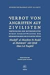 Verbot von Angriffen auf Zivilisten: Verteidigung der Unterdrückten durch Zurechtweisung der Rücksichtslosen die Zivil