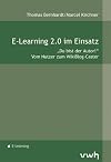 E-Learning 2.0 im Einsatz: Du bist der Autor! Vom Nutzer zum WikiBlog-Caster